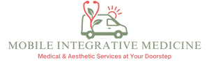 MOBILE INTEGRATIVE MEDICINE Medical & Aesthetic Services at Your Doorstep